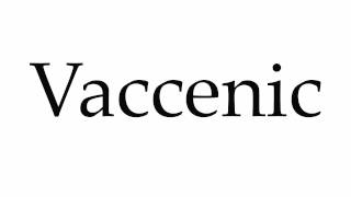 How to Pronounce Vaccenic [upl. by Geraldine]