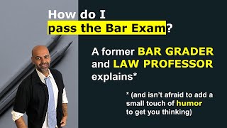 How Do I Pass the Bar Exam A Former Bar Grader amp Law Professor Explains [upl. by Afinom]