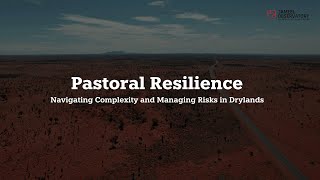 Pastoral resilience Navigating complexity and managing risks in drylands [upl. by Georas]