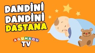 Dandini Dandini Dastana Danalar Girmiş Bostana  NİNNİ [upl. by Ileane]