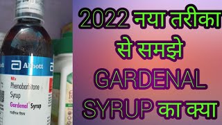 GARDENAL SYRUP WHAT IS USES AND SIDEEFFECTS  किस बीमारी में दिया जाता है [upl. by Ataliah793]