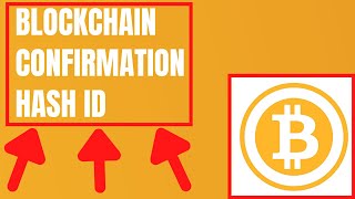 Blockchain Confirmation  How To Verify A Bitcoin Transaction And Get Your Hash ID  BTC [upl. by Aniara739]