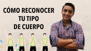 Cómo reconocer tu TIPO de CUERPO  Humberto Gutiérrez [upl. by Gabriella]