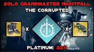 Solo Grandmaster Nightfall The Corrupted with Celestial Nighthawk Solar Hunter  Destiny 2 [upl. by Esekram]