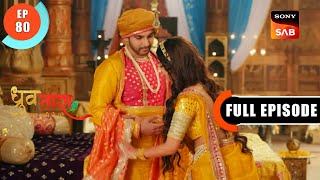 Upkaran Peti  Dhruv Tara  Samay Sadi Se Pare  Ep 80  Full Episode  30 May 2023 [upl. by Misty]