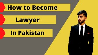 How To Become Lawyer In Pakistan [upl. by Broeder]