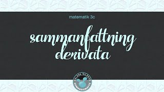 3c sammanfattning 2 derivata [upl. by Nisotawulo218]