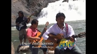 AMOR INDIFERENTE  Ronny Manchego Video Oficial [upl. by Dorfman]