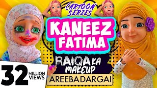 Kaneez Fatima New Cartoon Series EP 01  Raiqa ka Makeup Areeba Dar Gai  3D Animated Cartoon [upl. by Nanine]