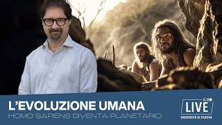 Levoluzione umana homo sapiens diventa planetario  Puntata 8 [upl. by Iadam]