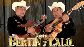 Bertin Y Lalo  Sus Mejores Éxitos Lo Mas Nuevo [upl. by Drain985]