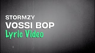 Stormzy  Vossi Bop Lyrics [upl. by Ammadis]