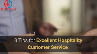 8 tips for excellent Hospitality customer service  How to give great customer service [upl. by Nakasuji]