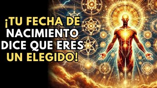 SI NACISTE EN ESTAS FECHAS ¡ERES UN ESCOGIDO  DESPERTAR ESPIRITUAL ESPIRITUALIDAD [upl. by Atteynod638]