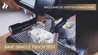 Sage Oracle Touch Test Was kann die HybridSiebträgermaschine  roastmarket [upl. by Issi]