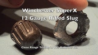 Ammo Test 12 Gauge Rifled Foster Slug  Winchester SuperX [upl. by Hulburt]