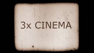 3x Cinema [upl. by Monreal]