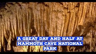 One and a Half Days Exploring Mammoth Cave National Park  The Biggest Cave in the World [upl. by Haidebez]