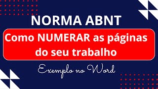 Como Numerar as Páginas de Acordo com a Norma ABNT para Trabalhos Acadêmicos – Exemplo no Word [upl. by Nahtnahoj]