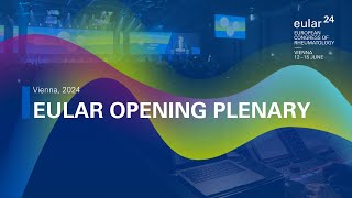 EULAR 2024 Opening Plenary [upl. by Enahpets523]