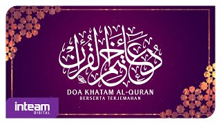 Doa Khatam alQuran berserta Terjemahan  دعاء ختم القرآن [upl. by Ginelle757]