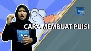 5 Cara Membuat Puisi yang Bagus  ArenaLomba  Juara [upl. by Yelahc770]