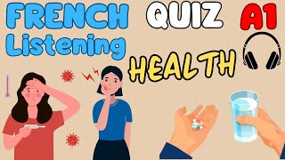 A1  🎧French LISTENING QUIZ🎧  HEALTH Vocabulary  Part 1 [upl. by Slayton190]