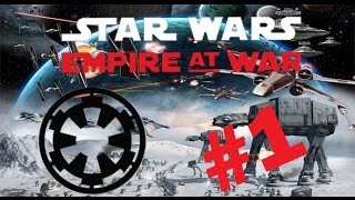 Star Wars Empire at War  Empire Campaign  Part 1 [upl. by Longley299]