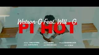 PI HOT  WATSONG X WILLG DETAY OFFICIAL VIDEO [upl. by Sterrett]