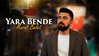 MURAT BELET  YARA BENDE [upl. by Ainotna516]