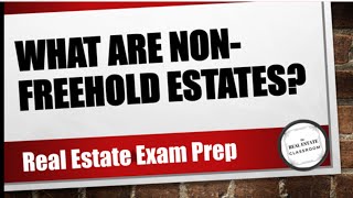 What is a Nonfreehold Estate  Real Estate Exam Prep Videos [upl. by Eisej]