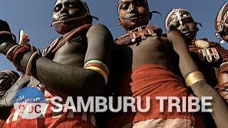 The Samburu of Kenya  Tribes  Planet Doc Full Documentaries [upl. by Mario]