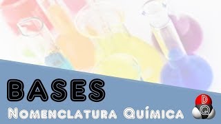 Como Nombrar las Bases  Hidróxidos  Nomenclatura Química [upl. by Ahsirt549]