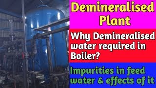 Why Demineralised water used in Boiler  Impurities in feed water amp Effects of it  in Hindi [upl. by Ytirahc]