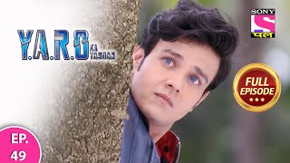 YARO Ka Tashan  Full Episode  Episode 49  13th March 2021 [upl. by Ynogoham]