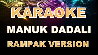 MANUK DADALI KARAOKE [upl. by Tibold]