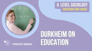 Durkheim on Education  A Level Sociology  Education [upl. by Ilan]