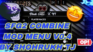 SFG2 COMBINE MOD MENU V04 BY ShohrukhTJ1 [upl. by Naelopan183]