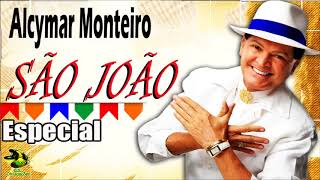 3 ALCYMAR MONTEIRO CD ESPECIAL DE SÃO JOÃO 2017 Xote e Arrasta Pé YouTube [upl. by Lletniuq277]