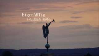 EigenARTig  Freudenträne [upl. by Norby]