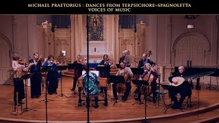 Praetorius Dances from Terpsichore Spagnoletta Voices of Music 4K UHD [upl. by Tayler]