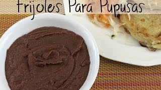 Frijoles Para Pupusas [upl. by Haimehen]