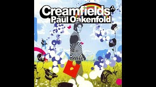 Paul Oakenfold  Creamfields CD1 2004 [upl. by Capp]