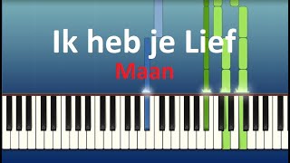 Ik heb je Lief  Maan  Piano tutorial Synthesia [upl. by Babs618]