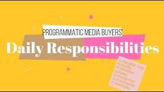 Responsibilities of A Programmatic Media buyer  WFH  Agency Life  Programmatic Advertising EP 11 [upl. by Frankel]