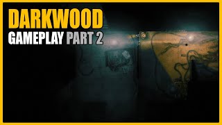 Darkwood  Gameplay Part 2  Survive the Night [upl. by Llewop784]