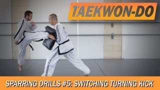 Sparring Drills 5 Switching Turning Kick [upl. by Unni502]