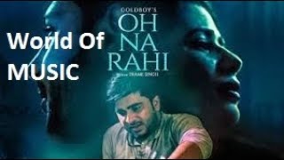 Oh Na Rahi Goldboy Full Video Song  Nirmaan  Latest Punjabi Songs 2018  World Of MUSIC [upl. by Micky]