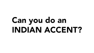 If youve ever been asked to do an quotIndian Accentquot [upl. by Heddi258]