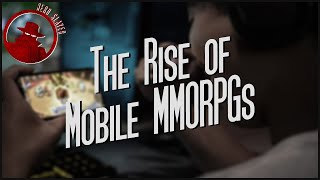 The Rise of Mobile quotMMOsquot [upl. by Thorin695]